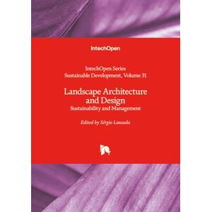 Landscape Architecture and Design Sustainability and Management (Sustainable Development) Landscape Architecture and Design Sustainability and Management (Sustainable Development)
