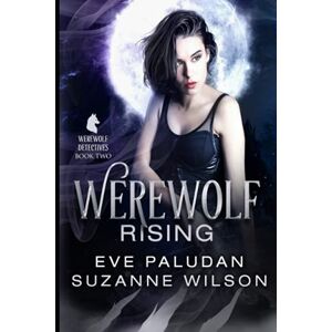 Paludan, Eve Werewolf Rising: 2 (The Werewolf Detectives) Paludan, Eve Werewolf Rising: 2 (The Werewolf Detectives)
