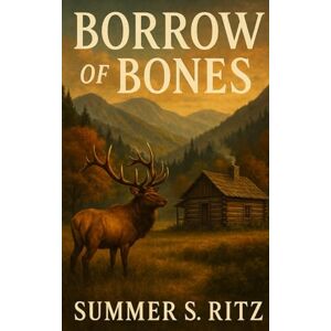 Ritz, Summer S Borrow of Bones Ritz, Summer S Borrow of Bones