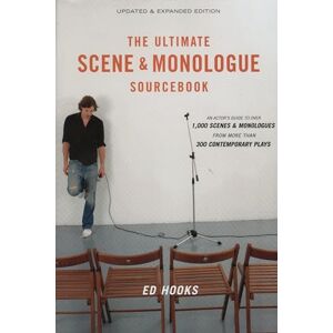 The Ultimate Scene and Monologue Sourcebook, Updated and Expanded Edition: An Actor's Reference to Over 1,000 Scenes and Monologues from More than 300 Contemporary Plays The Ultimate Scene and Monologue Sourcebook, Updated and Expanded Edition: An Actor's Reference to Over 1,000 Scenes and Monologues from More than 300 Contemporary Plays