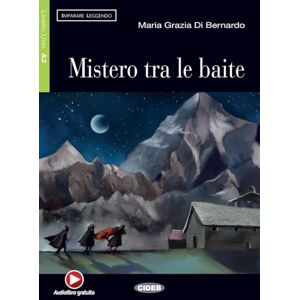 DiBernardo, Maria G. Mistero tra le baite: Italienische Lektüre für das 3. Lernjahr DiBernardo, Maria G. Mistero tra le baite: Italienische Lektüre für das 3. Lernjahr
