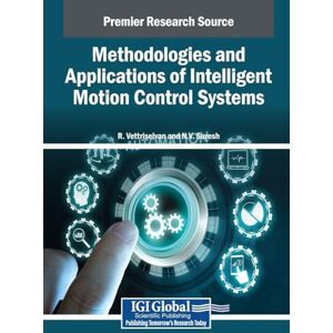 Methodologies and Applications of Intelligent Motion Control Systems Methodologies and Applications of Intelligent Motion Control Systems