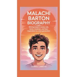 LAMOTTE, CARROLL MALACHI BARTON BIOGRAPHY: SHINING BRIGHT IN EVERY ROLE ACTOR, MUSICIAN, AND TEEN INSPIRATION TO A NEW GENERATION LAMOTTE, CARROLL MALACHI BARTON BIOGRAPHY: SHINING BRIGHT IN EVERY ROLE ACTOR, MUSICIAN, AND TEEN INSPIRATION TO A NEW GENERATION