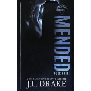 Drake, J L Mended: 3 (Broken) Drake, J L Mended: 3 (Broken)