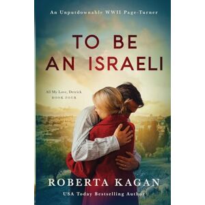 Kagan, Roberta To Be An Israeli: 4 (All My Love Detrick) Kagan, Roberta To Be An Israeli: 4 (All My Love Detrick)