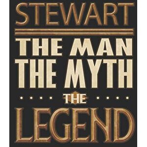Leon, Daniel Stewart The Man The Myth The Legend: Stewart Notebook Journal 6x9 Personalized Customized Gift For Someones Surname Or First Name is Stewart Leon, Daniel Stewart The Man The Myth The Legend: Stewart Notebook Journal 6x9 Personalized Customized Gift For Someones Surname Or First Name is Stewart