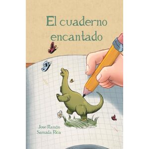 SAMADA RICA, sr JOSE RAMÓN el cuaderno encantado SAMADA RICA, sr JOSE RAMÓN el cuaderno encantado