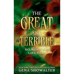 Showalter, Gena The Great and Terrible: No Monsters Like Hers Showalter, Gena The Great and Terrible: No Monsters Like Hers
