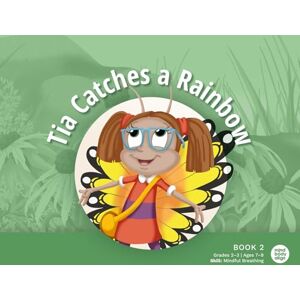 Mind Body Align Tia Catches a Rainbow Mind Body Align Tia Catches a Rainbow