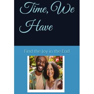 McCray, Titus D. Time, We Have McCray, Titus D. Time, We Have