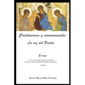 Mora, Agustín Cristianismo y reencarnación: la Voz del Pastor Mora, Agustín Cristianismo y reencarnación: la Voz del Pastor