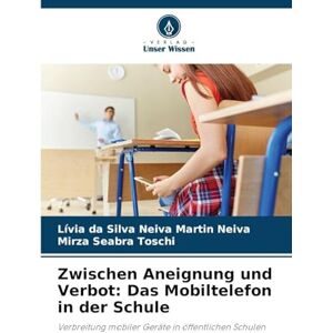 Silva Zwischen Aneignung und Verbot: Das Mobiltelefon in der Schule Silva Zwischen Aneignung und Verbot: Das Mobiltelefon in der Schule