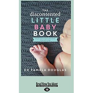 Douglas, Pamela The Discontented: Little Baby Book: Little Baby Book (Large Print 16pt) Douglas, Pamela The Discontented: Little Baby Book: Little Baby Book (Large Print 16pt)