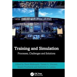 Training and Simulation: Processes, Challenges and Solutions Training and Simulation: Processes, Challenges and Solutions