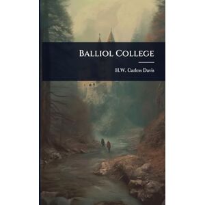 Davis, H W Carless Balliol College Davis, H W Carless Balliol College