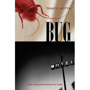 Letts, Tracy Bug: A Play Letts, Tracy Bug: A Play