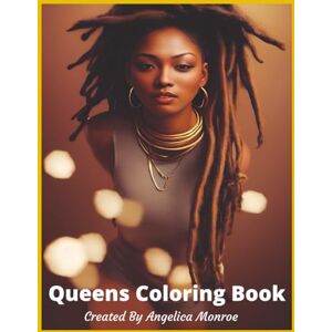 Publishing, Black Girl Queens Coloring book: Celebrating the beauty of Black and Brown Women all over the world Publishing, Black Girl Queens Coloring book: Celebrating the beauty of Black and Brown Women all over the world