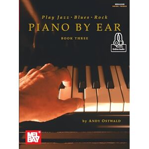 Ostwald, Andy Play Jazz, Blues, & Rock Piano by Ear Book Three (Piano by Ear, 3) Ostwald, Andy Play Jazz, Blues, & Rock Piano by Ear Book Three (Piano by Ear, 3)
