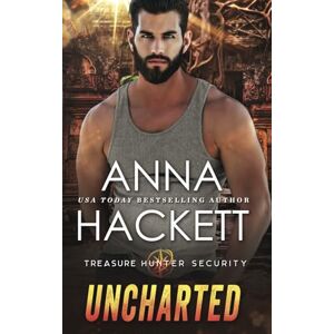 Hackett, Anna Uncharted: Volume 2 (Treasure Hunter Security) Hackett, Anna Uncharted: Volume 2 (Treasure Hunter Security)