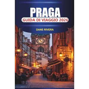 RIVERA, DANE PRAGA Guida di viaggio 2026: Esplora il Castello di Praga, il Ponte Carlo, la Piazza della Città Vecchia e l'orologio astronomico con cibo locale e vista sul fiume RIVERA, DANE PRAGA Guida di viaggio 2026: Esplora il Castello di Praga, il Ponte Carlo, la Piazza della Città Vecchia e l'orologio astronomico con cibo locale e vista sul fiume