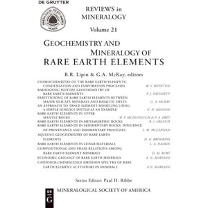 Geochemistry and Mineralogy of Rare Earth Elements: 21 (Reviews in Mineralogy & Geochemistry, 21) Geochemistry and Mineralogy of Rare Earth Elements: 21 (Reviews in Mineralogy & Geochemistry, 21)