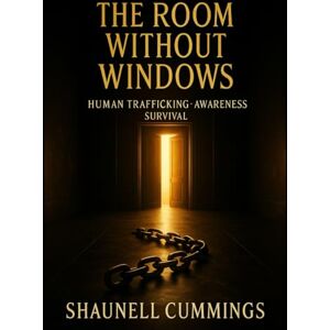 Cummings, Shaunell The Room Without Windows Cummings, Shaunell The Room Without Windows