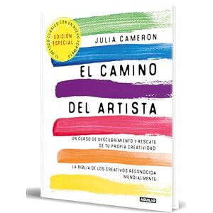 Cameron, Julia El camino del artista/ The Artist Way: Un curso de descubrimiento y rescate de tu propia creatividad (Inspiración y creatividad) Cameron, Julia El camino del artista/ The Artist Way: Un curso de descubrimiento y rescate de tu propia creatividad (Inspiración y creatividad)