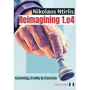 Nikolaos Ntirlis Reimagining 1.e4 Nikolaos Ntirlis Reimagining 1.e4