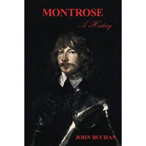 Buchan, John Montrose: A History Buchan, John Montrose: A History