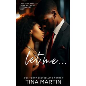 Martin, Tina Let Me Martin, Tina Let Me