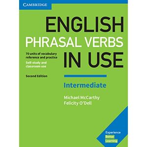 English Phrasal Verbs in Use. Intermediate. 2nd Edition. Book with answers English Phrasal Verbs in Use. Intermediate. 2nd Edition. Book with answers