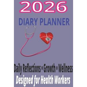 MURUNGI, NR S K 2026 Healthcare Professional Diary & Daily Planner: A meaningful gift to medical proffessional; nurse, doctor, CNA,Pharmacist, psychologist, medical ... birthdays, or workplace appreciation. MURUNGI, NR S K 2026 Healthcare Professional Diary & Daily Planner: A meaningful gift to medical proffessional; nurse, doctor, CNA,Pharmacist, psychologist, medical ... birthdays, or workplace appreciation.