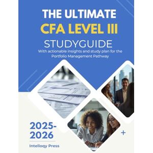 Press, Intelloqy The Ultimate CFA level III Study Guide 2025-2026 (CFA Charterholder Mastery: The Intelloqy Press Study Guides) Press, Intelloqy The Ultimate CFA level III Study Guide 2025-2026 (CFA Charterholder Mastery: The Intelloqy Press Study Guides)