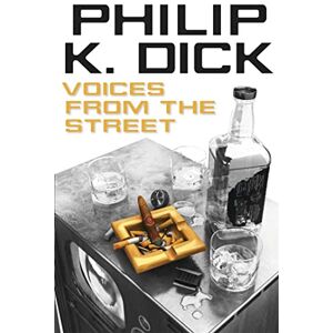 Dick, Philip K Voices from the Street Dick, Philip K Voices from the Street