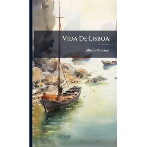 Pimentel, Alberto Vida De Lisboa Pimentel, Alberto Vida De Lisboa