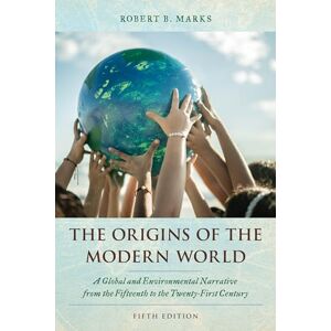 Marks The Origins of the Modern World: A Global and Environmental Narrative from the Fifteenth to the Twenty-First Century (World Social Change) Marks The Origins of the Modern World: A Global and Environmental Narrative from the Fifteenth to the Twenty-First Century (World Social Change)