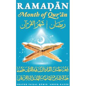 Abdur-Razak, Shaykh Faisal Hamid Ramaḍān: Month of Qurʾān Abdur-Razak, Shaykh Faisal Hamid Ramaḍān: Month of Qurʾān
