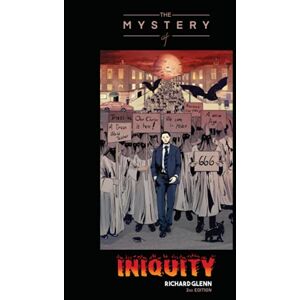 Glenn, Richard The Mystery of Iniquity 2nd Edition Glenn, Richard The Mystery of Iniquity 2nd Edition