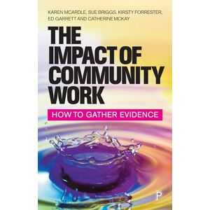 McArdle, Karen The Impact of Community Work: How to Gather Evidence McArdle, Karen The Impact of Community Work: How to Gather Evidence
