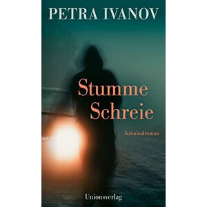 Ivanov, Petra Stumme Schreie: Flint & Cavalli ermitteln hinter verschlossenen Türen. Kriminalroman. Ein Fall für Flint und Cavalli (9) Ivanov, Petra Stumme Schreie: Flint & Cavalli ermitteln hinter verschlossenen Türen. Kriminalroman. Ein Fall für Flint und Cavalli (9)