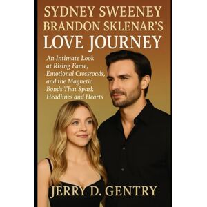 Gentry, Jerry D. Gentry D. Gentry Sydney Sweeney and Brandon Sklenar’s Love Journey: An Intimate Look at Rising Fame, Emotional Crossroads, and the Magnetic Bonds That Spark Headlines and Hearts Gentry, Jerry D. Gentry D. Gentry Sydney Sweeney and Brandon Sklenar’s Love Journey: An Intimate Look at Rising Fame, Emotional Crossroads, and the Magnetic Bonds That Spark Headlines and Hearts