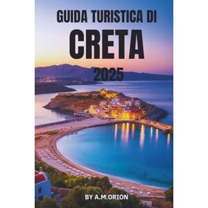 Orion GUIDA TURISTICA DI CRETA 2025: Il tuo compagno completo per l'isola più leggendaria della Grecia Orion GUIDA TURISTICA DI CRETA 2025: Il tuo compagno completo per l'isola più leggendaria della Grecia