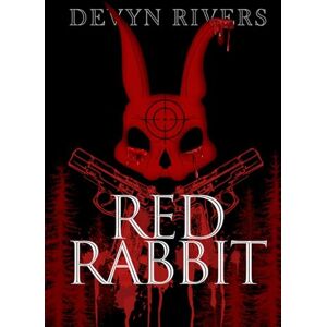 Rivers, Devyn Red Rabbit: You Shatter So Beautifully Rivers, Devyn Red Rabbit: You Shatter So Beautifully