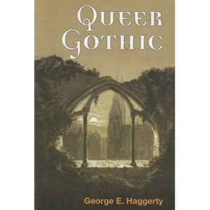 Haggerty, George Queer Gothic Haggerty, George Queer Gothic