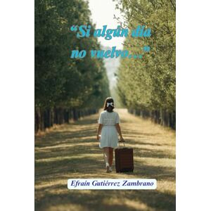Gutiérrez Zambrano, Efraín Si algún día... no vuelvo": Crónica coral sobre la desaparición forzada, el feminicidio y la resistencia femenina Gutiérrez Zambrano, Efraín Si algún día... no vuelvo": Crónica coral sobre la desaparición forzada, el feminicidio y la resistencia femenina