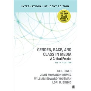 Dines, Gail Gender, Race, and Class in Media: A Critical Reader Dines, Gail Gender, Race, and Class in Media: A Critical Reader
