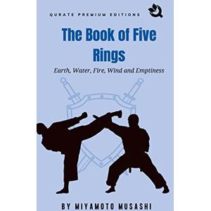 Miyamoto, Musashi The Book of Five Rings Miyamoto, Musashi The Book of Five Rings