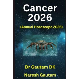 DK, Dr Gautam Cancer 2026: Annual Horoscope 2026 DK, Dr Gautam Cancer 2026: Annual Horoscope 2026