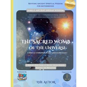 Autor, The The Sacred Womb of the Universe: A Spiritual Companion Journey Through Pregnancy Autor, The The Sacred Womb of the Universe: A Spiritual Companion Journey Through Pregnancy