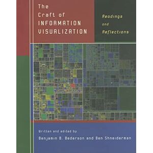 The Craft of Information Visualization: Readings and Reflections (Interactive Technologies) The Craft of Information Visualization: Readings and Reflections (Interactive Technologies)
